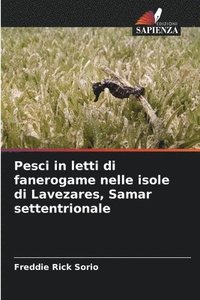 bokomslag Pesci in letti di fanerogame nelle isole di Lavezares, Samar settentrionale