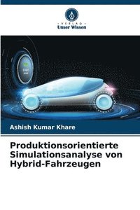 bokomslag Produktionsorientierte Simulationsanalyse von Hybrid-Fahrzeugen