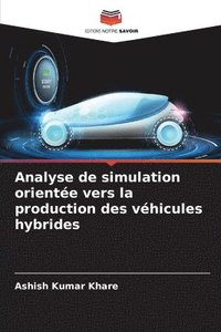 bokomslag Analyse de simulation oriente vers la production des vhicules hybrides