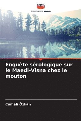 Enqute srologique sur le Maedi-Visna chez le mouton 1