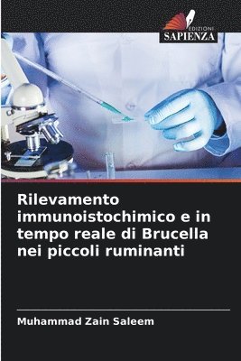 bokomslag Rilevamento immunoistochimico e in tempo reale di Brucella nei piccoli ruminanti