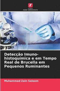 bokomslag Deteco Imuno-histoqumica e em Tempo Real de Brucella em Pequenos Ruminantes