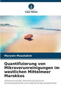 bokomslag Quantifizierung von Mikroverunreinigungen im westlichen Mittelmeer Marokkos