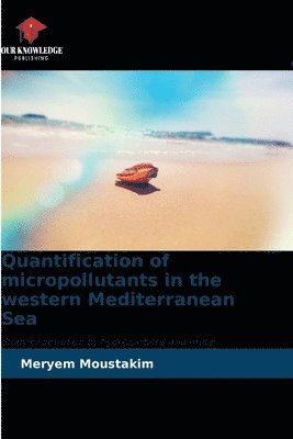Quantification of micropollutants in the western Mediterranean Sea 1