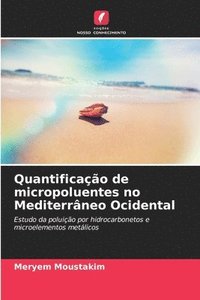 bokomslag Quantificao de micropoluentes no Mediterrneo Ocidental