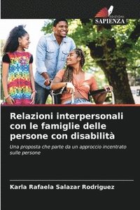 bokomslag Relazioni interpersonali con le famiglie delle persone con disabilit