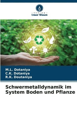 Schwermetalldynamik im System Boden und Pflanze 1