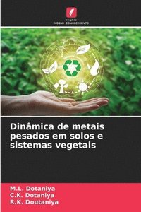 bokomslag Dinmica de metais pesados em solos e sistemas vegetais