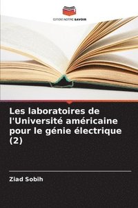 bokomslag Les laboratoires de l'Universit amricaine pour le gnie lectrique (2)