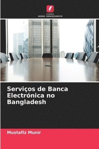 bokomslag Servios de Banca Electrnica no Bangladesh