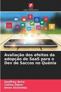 bokomslag Avaliação dos efeitos da adopção de SaaS para o Dev de Saccos no Quénia