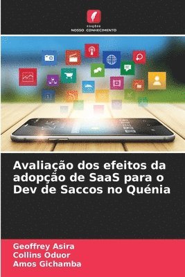 bokomslag Avaliação dos efeitos da adopção de SaaS para o Dev de Saccos no Quénia