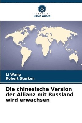 Die chinesische Version der Allianz mit Russland wird erwachsen 1