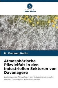 bokomslag Atmosphrische Pilzvielfalt in den industriellen Sektoren von Davanagere