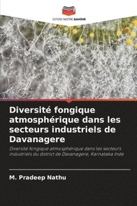 bokomslag Diversit fongique atmosphrique dans les secteurs industriels de Davanagere
