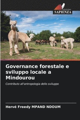 Governance forestale e sviluppo locale a Mindourou 1
