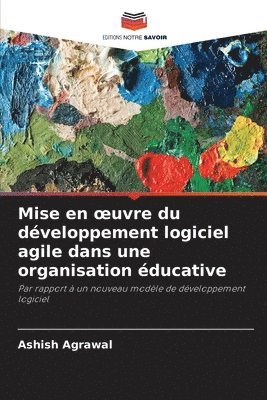 Mise en oeuvre du développement logiciel agile dans une organisation éducative