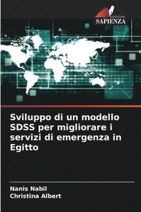 bokomslag Sviluppo di un modello SDSS per migliorare i servizi di emergenza in Egitto