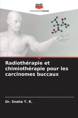 Radiothrapie et chimiothrapie pour les carcinomes buccaux 1