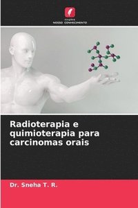 bokomslag Radioterapia e quimioterapia para carcinomas orais