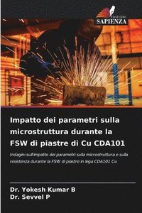 bokomslag Impatto dei parametri sulla microstruttura durante la FSW di piastre di Cu CDA101