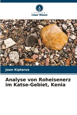 Analyse von Roheisenerz im Katse-Gebiet, Kenia 1