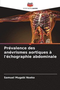bokomslag Prvalence des anvrismes aortiques  l'chographie abdominale