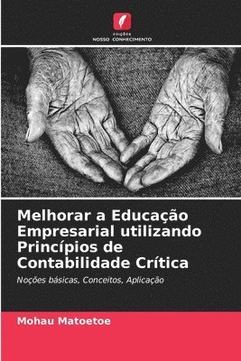 bokomslag Melhorar a Educao Empresarial utilizando Princpios de Contabilidade Crtica