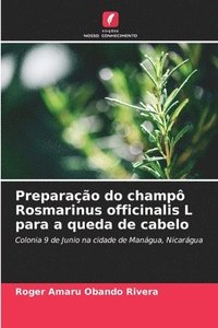 bokomslag Preparao do champ Rosmarinus officinalis L para a queda de cabelo