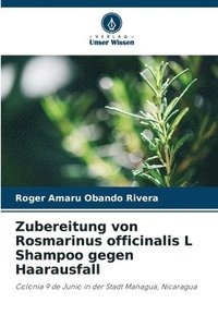 bokomslag Zubereitung von Rosmarinus officinalis L Shampoo gegen Haarausfall