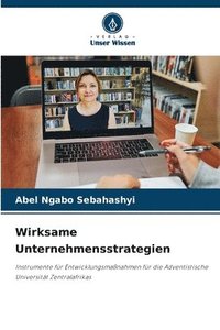 bokomslag Wirksame Unternehmensstrategien