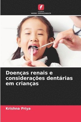 bokomslag Doenas renais e consideraes dentrias em crianas