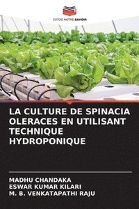 bokomslag La Culture de Spinacia Oleraces En Utilisant Technique Hydroponique