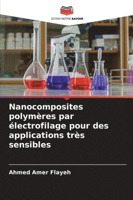 bokomslag Nanocomposites polymres par lectrofilage pour des applications trs sensibles