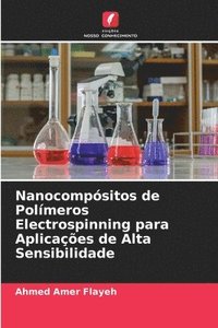 bokomslag Nanocompsitos de Polmeros Electrospinning para Aplicaes de Alta Sensibilidade