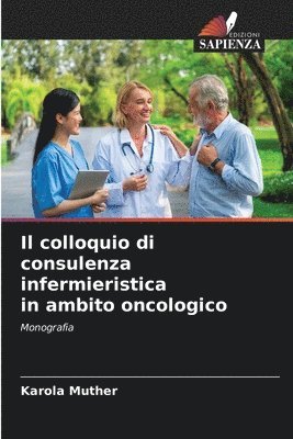 bokomslag Il colloquio di consulenza infermieristica in ambito oncologico