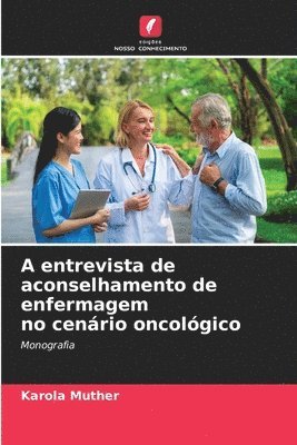 bokomslag A entrevista de aconselhamento de enfermagem no cenário oncológico