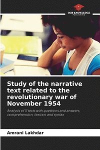 bokomslag Study of the narrative text related to the revolutionary war of November 1954