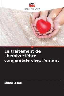 bokomslag Le traitement de l'hmivertbre congnitale chez l'enfant