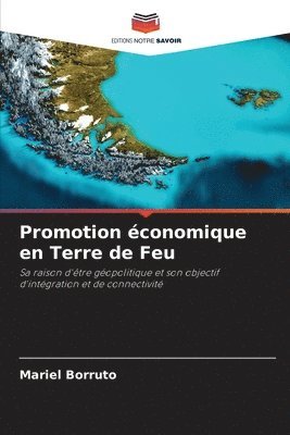 bokomslag Promotion conomique en Terre de Feu