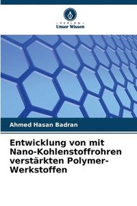 bokomslag Entwicklung von mit Nano-Kohlenstoffrohren verstrkten Polymer-Werkstoffen