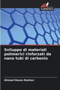 bokomslag Sviluppo di materiali polimerici rinforzati da nano tubi di carbonio