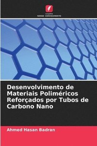 bokomslag Desenvolvimento de Materiais Polimricos Reforados por Tubos de Carbono Nano