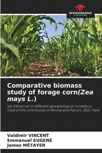 bokomslag Comparative biomass study of forage corn(Zea mays L.)