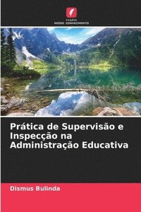 bokomslag Prtica de Superviso e Inspeco na Administrao Educativa
