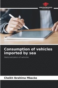 bokomslag Consumption of vehicles imported by sea