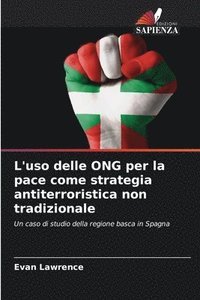 bokomslag L'uso delle ONG per la pace come strategia antiterroristica non tradizionale