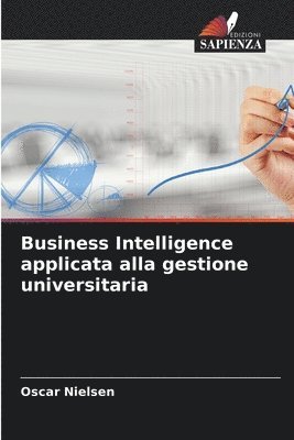 Business Intelligence applicata alla gestione universitaria 1