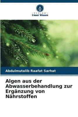 Algen aus der Abwasserbehandlung zur Ergnzung von Nhrstoffen 1