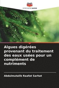 bokomslag Algues digres provenant du traitement des eaux uses pour un complment de nutriments